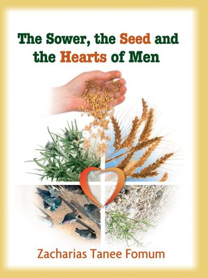 cover image of The Sower, the Seed and the Hearts of Men